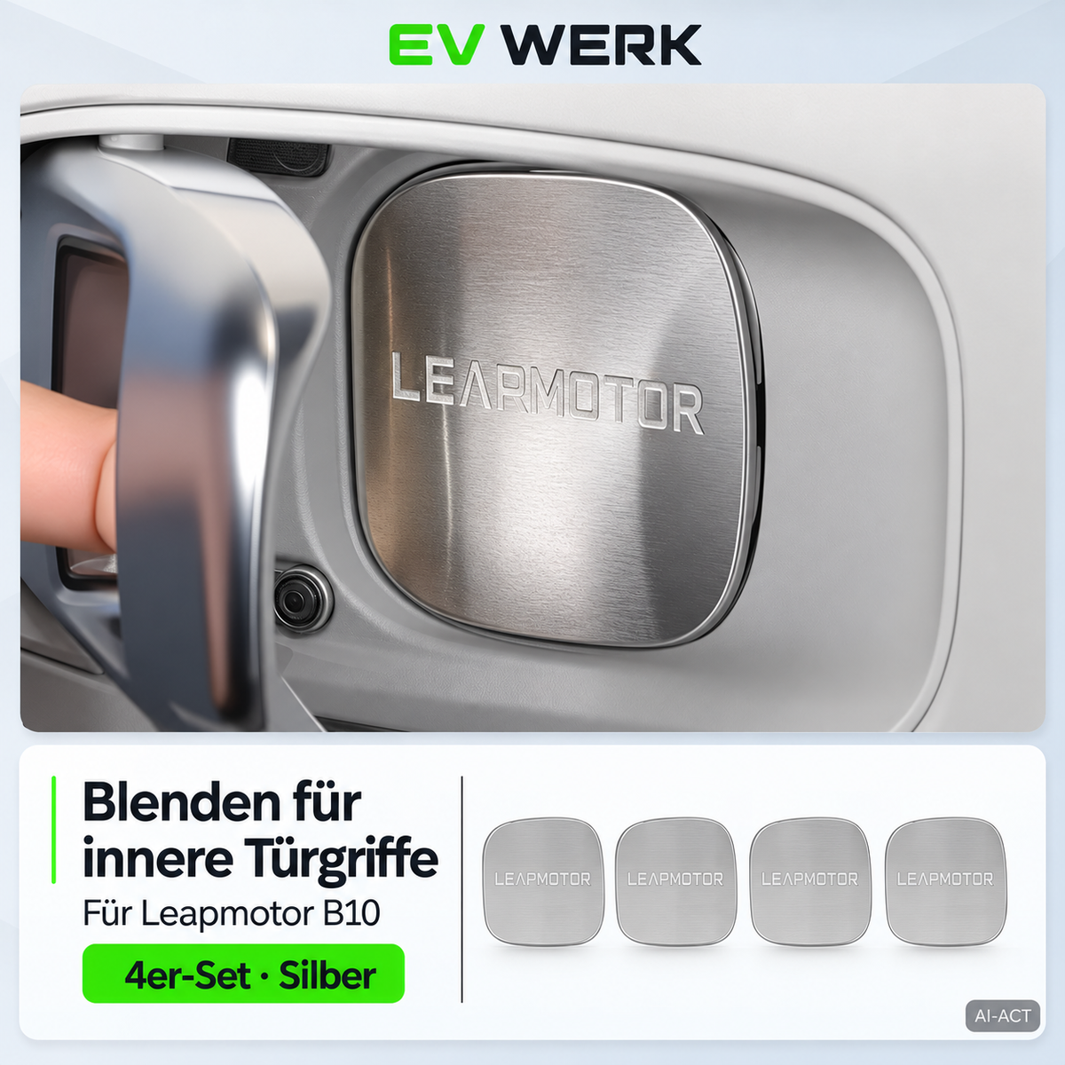 Silberne Edelstahl-Türgriffblenden für die inneren Türgriffmulden des Leapmotor B10